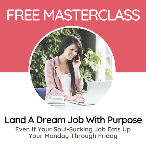 Land A Dream Job With Purpose Masterclass