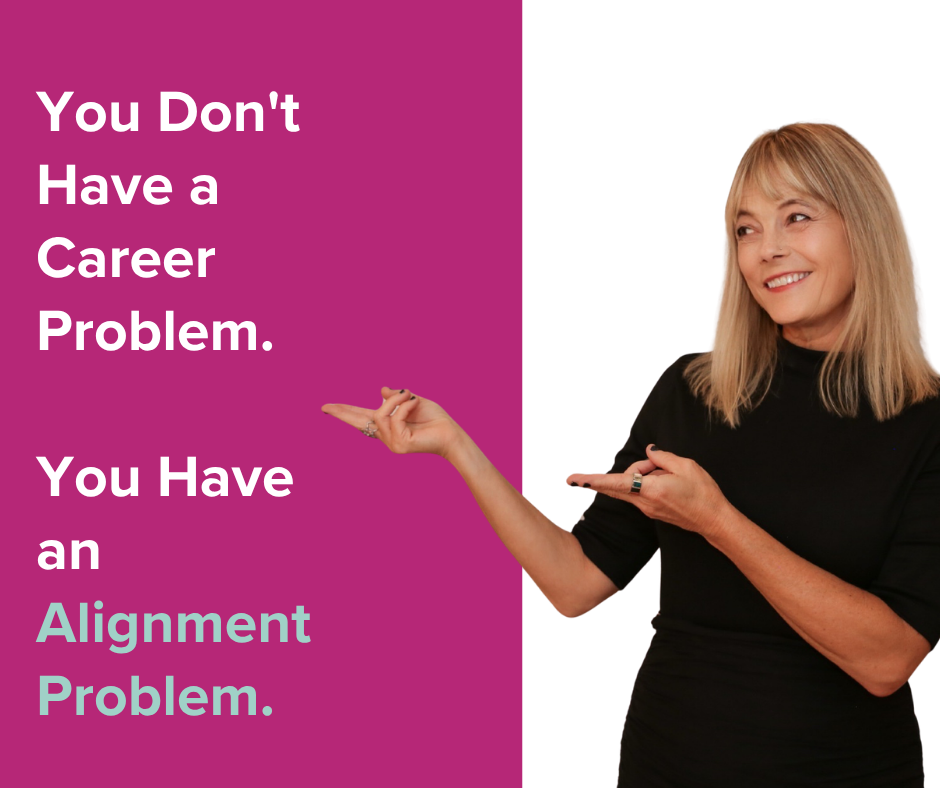 Featured image for “You Don’t Have a Career Problem. You Have an Alignment Problem.”